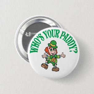 Who's Your Paddy Dancing Leprechaun 6 Cm Round Badge