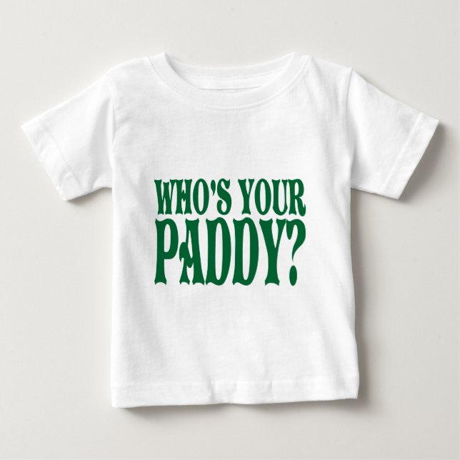Who's Your Paddy Infant Shirt (Front)