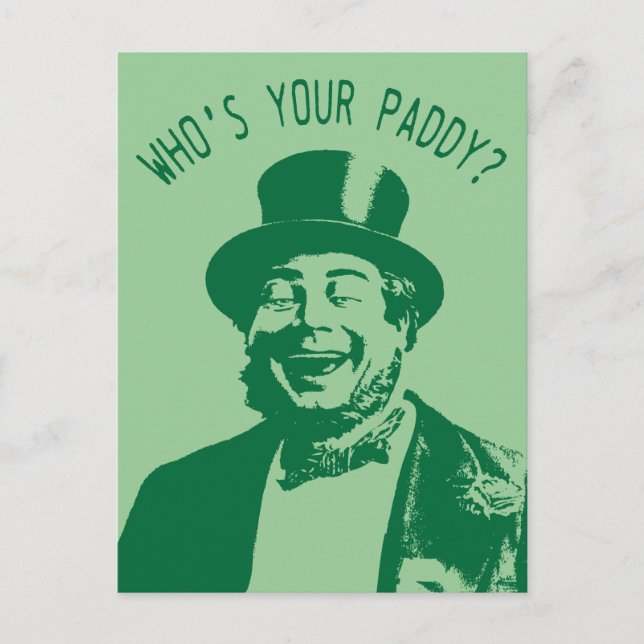 Who's Your Paddy Saint Patricks Day Postcard (Front)