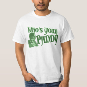 Who's your Paddy T-Shirt