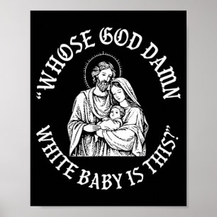 Whose God White Baby Is This Christmas  Poster
