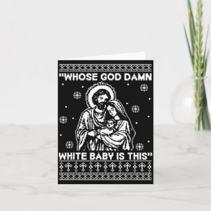 Whose God White Baby Is This Funny Christmas Card