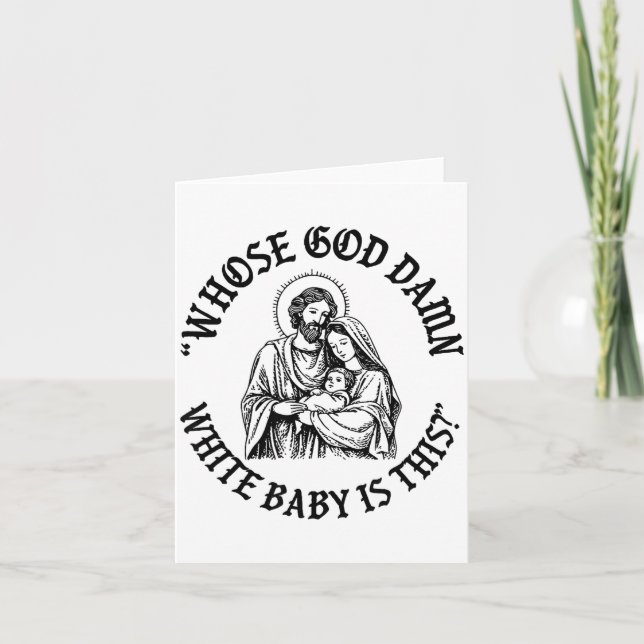 Whose God White Baby Is This_ Nativity Parody Humo Card (Front)