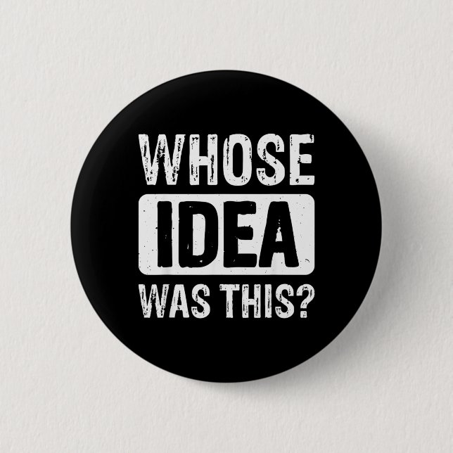 Whose Igovernment Agency Was This Design 6 Cm Round Badge (Front)