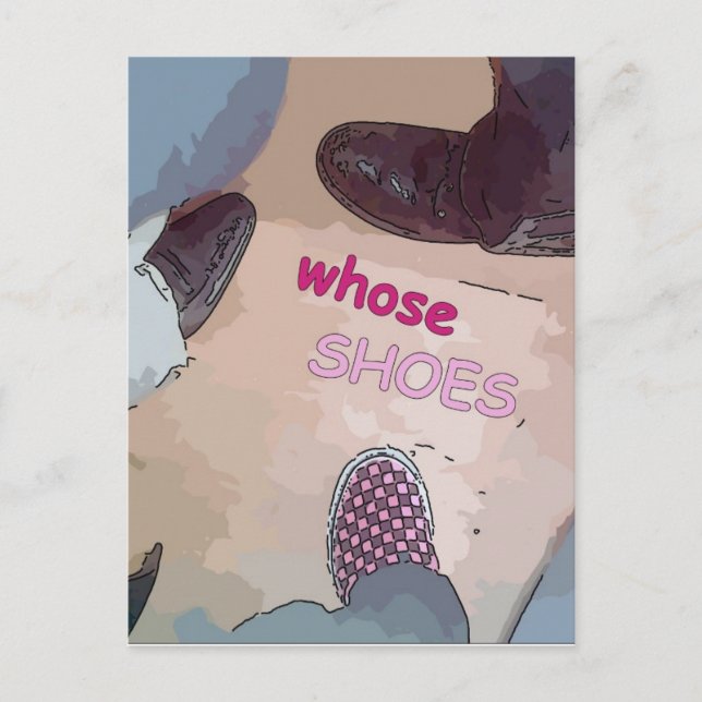 Whose Shoes Postcard (Front)