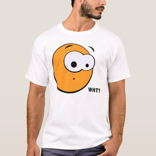 Wht? T-Shirt (Front)