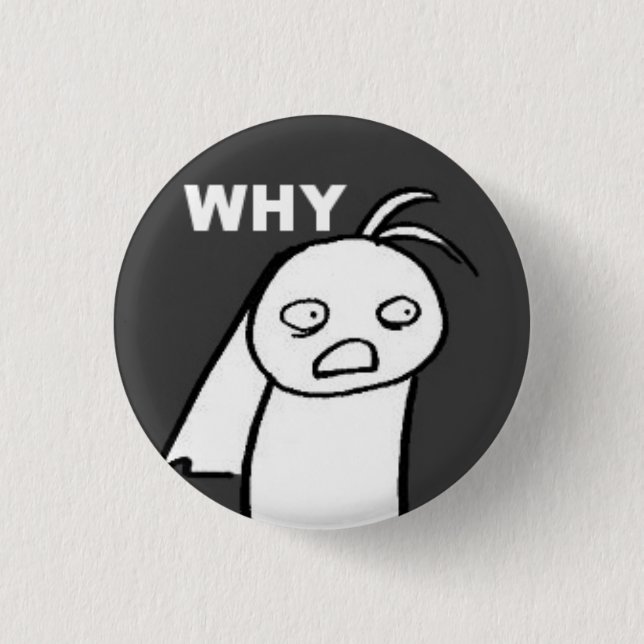 WHY 3 CM ROUND BADGE (Front)