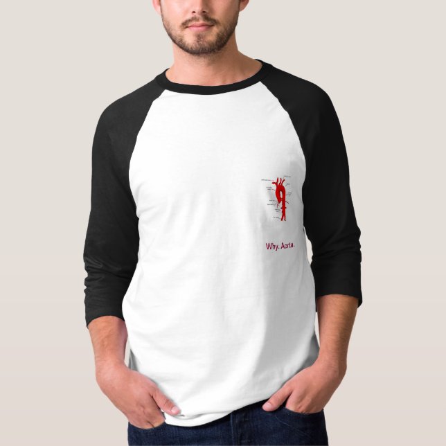 Why..Aorta....!! T-Shirt (Front)