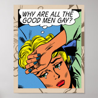 "Why Are All the Good Men Gay?" Poster