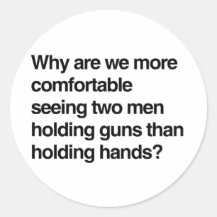 Why are we more comfortable seeing two men hold gu classic round sticker