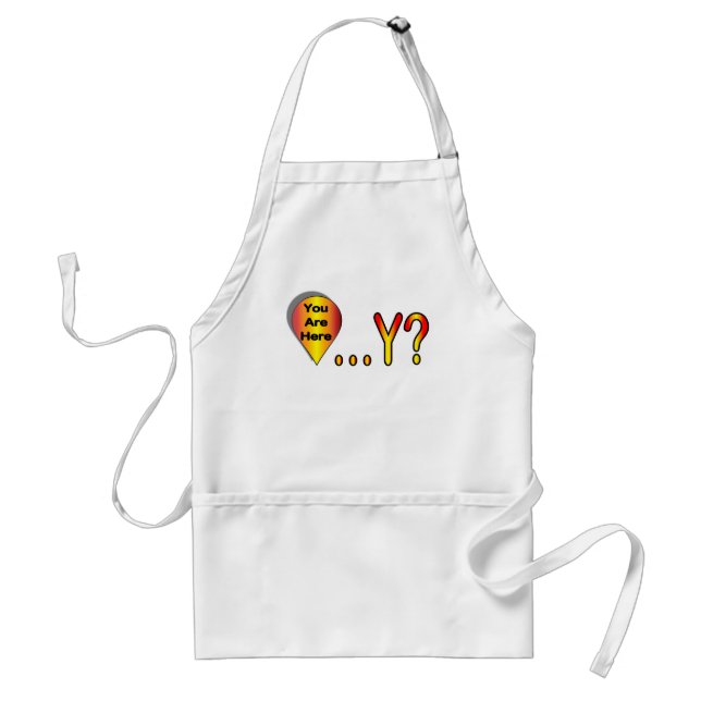 Why Are You Here? Standard Apron (Front)