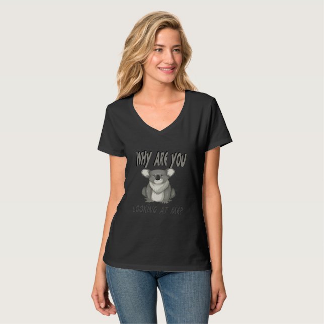 why are you looking at  me T-Shirt (Front Full)