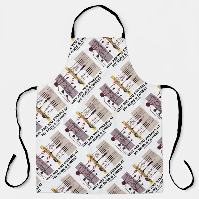 Why Are You Staring At My Rods & Cones? Apron (Front)