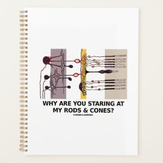 Why Are You Staring At My Rods & Cones? Planner