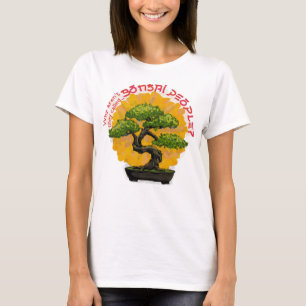 Why aren't they called Bonsai People? T-Shirt