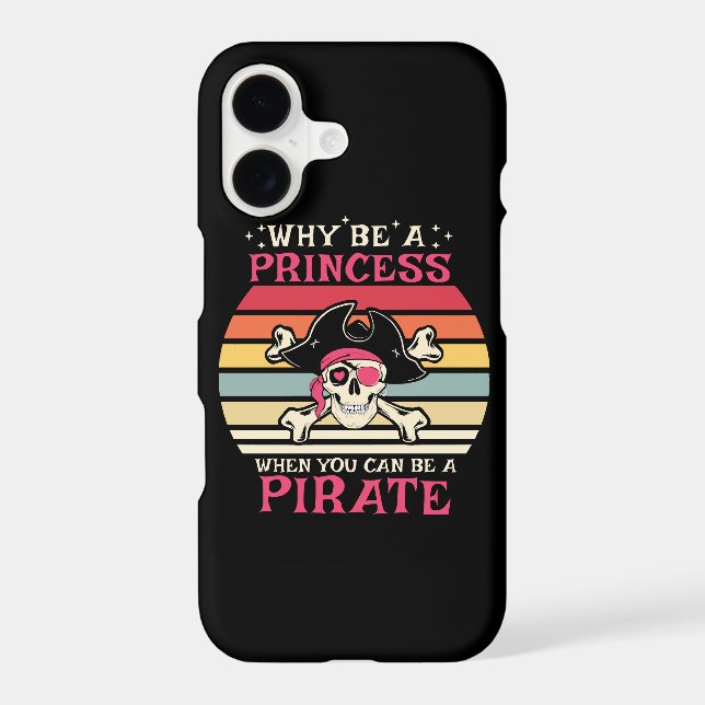 Why be a Princess when you can be a Pirate (Back)