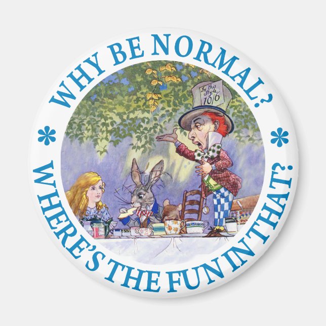 WHY BE NORMAL? MAGNET (Front)