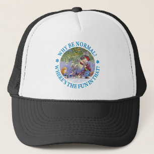 WHY BE NORMAL? TRUCKER HAT