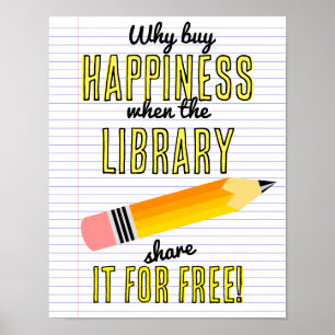 Why buy happiness when the library shares it free poster