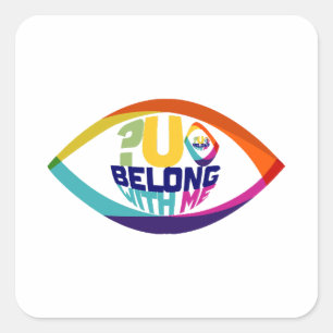 Why Can't You See You Belong With Me Square Sticker