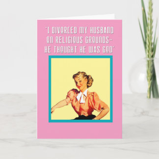 Why did I divorce him?' Card