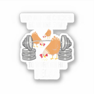 Why Did The Chicken Go To The Gym Funny Animal