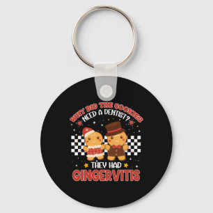 Why Did The Cookies Need A Dentist They Had Ginger Key Ring