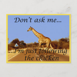 Why did the giraffe cross the road? postcard