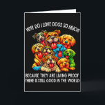 Why Do I Love Dogs So Much Dog Lover  Card<br><div class="desc">Why Do I Love Dogs So Much Dog Lover</div>