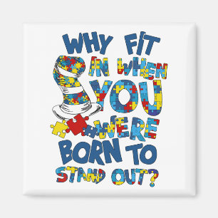 Why Fit Autism When You Were Born To Awareness Sta Magnet