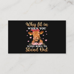 Why Fit In When You Were Born To Stand Out (2) Business Card