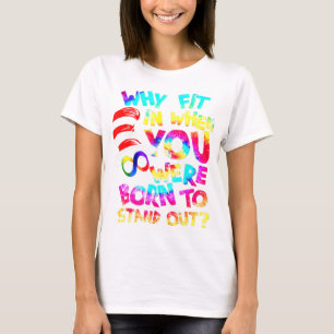 Why Fit In When You Were Born To Stand Out Autism T-Shirt
