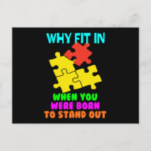 Why Fit In When You Were Born To Stand Out