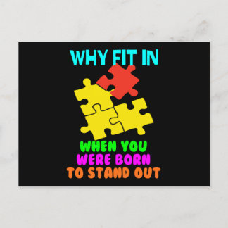Why Fit In When You Were Born To Stand Out Postcard