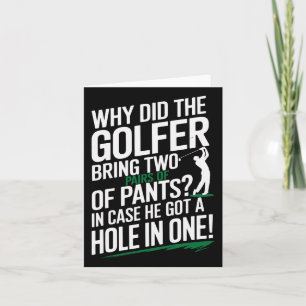 Why Golfers Always Bring Extra Pants Funny Sports Card