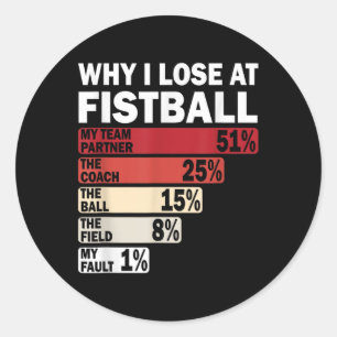 Why I Lose At Field Hockey Funny My Fault Classic Round Sticker