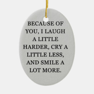 "WHY I LOVE YOU" CHRISTMAS ORNAMENT