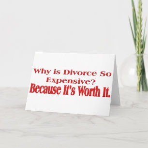 Why is Divorce so Expensive Card