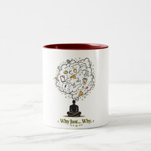 Why Just Why Overthinking Anxiety Aesthetic Coffee Two-Tone Coffee Mug