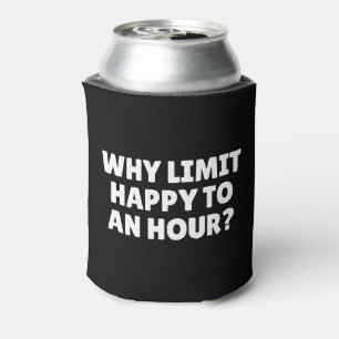 Why Limit Happy To An Hour? Can Cooler