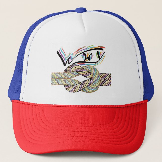 "Why Not" is limitless Trucker Hat (Front)