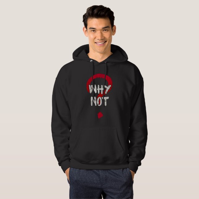 why not sweatshirt (Front Full)