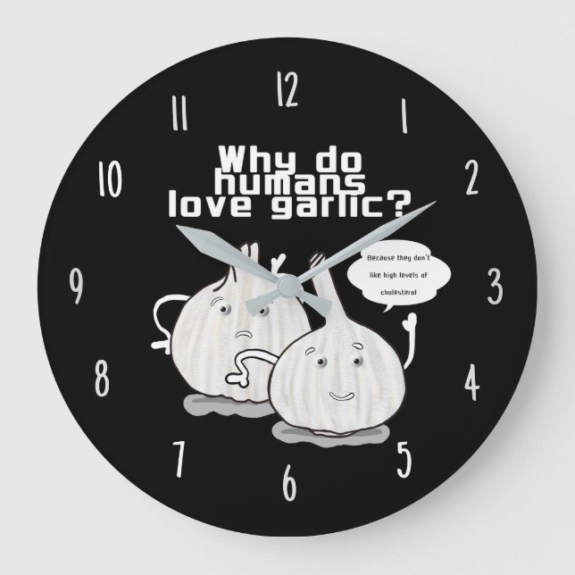 Why People Love Garlic – Funny Kitchen Wall Clock (Front)