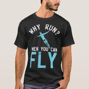 Why Run When You Can Fly Swimming Funny Butterfly  T-Shirt