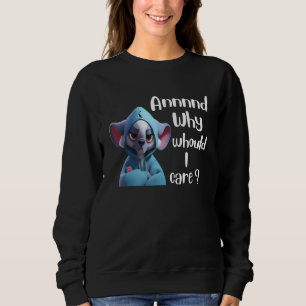 Why Should I Care Koala Sarcastic For Men Women Sweatshirt