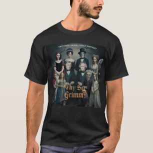 Why so Grimm T-Shirt