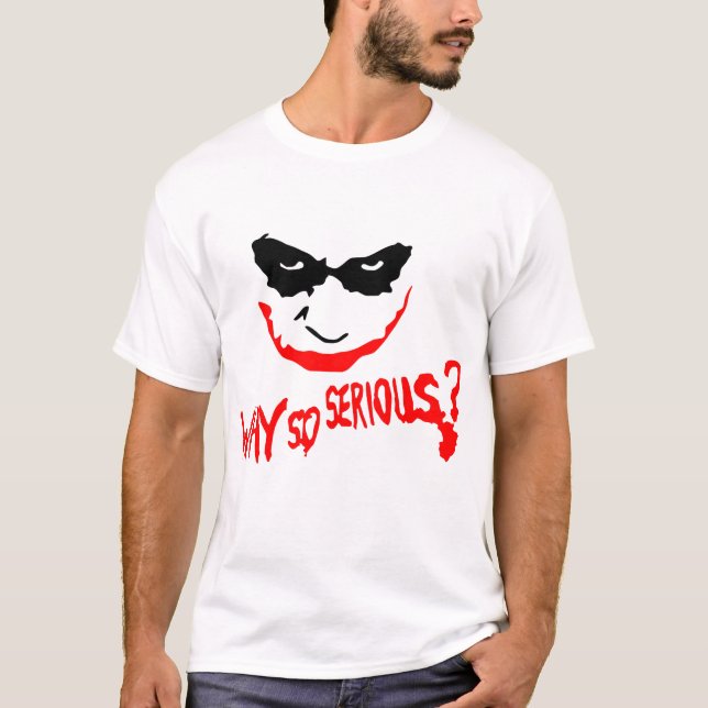 WHY SO SERIOUS? CREEPY T-Shirt (Front)