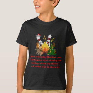 Why There's War On Christmas T-Shirt