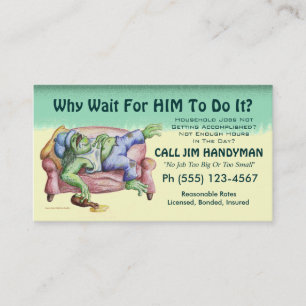 Why Wait For HIM To Do It? Business Card