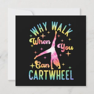 Why Walk When You Can Cartwheel